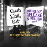 Part 1 of the launch party will be at Elliott Bay Books